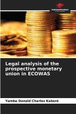 Legal analysis of the prospective monetary union in ECOWAS