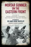 Mortar Gunner on the Eastern Front. Volume II (eBook, ePUB)