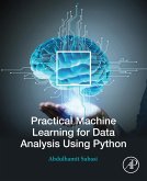 Practical Machine Learning for Data Analysis Using Python (eBook, ePUB)