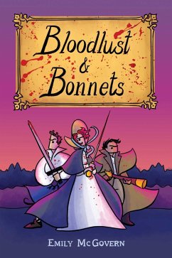 Bloodlust and Bonnets (eBook, ePUB) - McGovern, Emily
