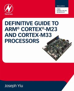 Definitive Guide to Arm Cortex-M23 and Cortex-M33 Processors (eBook, ePUB) - Yiu, Joseph