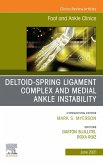 Deltoid-Spring Ligament Complex and Medial Ankle Instability, An issue of Foot and Ankle Clinics of North America, E-Book (eBook, ePUB)