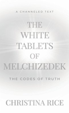 The White Tablets of Melchizedek - Rice, Christina