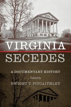 Virginia Secedes - Pitcaithley, Dwight