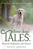 Three Dogs' Tales Three Dogs' Tales