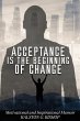 Acceptance Is the Beginning of Change - Bild 1