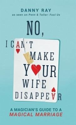 No, I Can't Make Your Wife Disappear - Ray, Danny