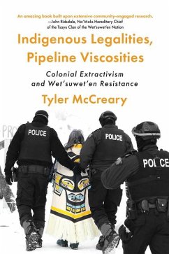 Indigenous Legalities, Pipeline Viscosities - McCreary, Tyler