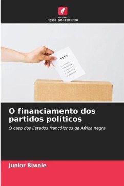 O financiamento dos partidos políticos - Biwole, Junior