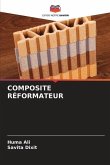 COMPOSITE RÉFORMATEUR