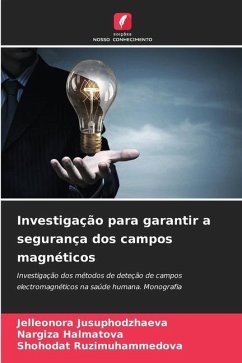 Investigação para garantir a segurança dos campos magnéticos - Jusuphodzhaeva, Jelleonora;Halmatova, Nargiza;Ruzimuhammedova, Shohodat