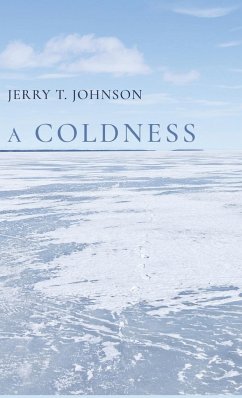 A COLDNESS - Johnson, Jerry T.