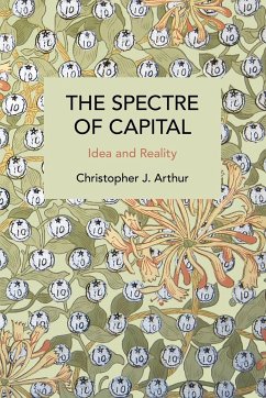 The Spectre of Capital - Arthur, Christopher J