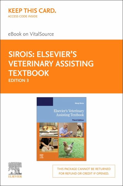 Elsevier's Veterinary Assisting Textbook - E-Book (eBook, ePUB) Elsevier's Veterinary Assisting Textbook - E-Book (eBook, ePUB)