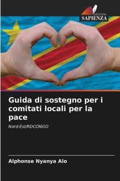 Guida di sostegno per i comitati locali per la pace - Nyanya Alo, Alphonse