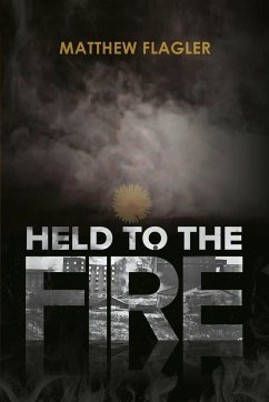 Held to the Fire - Flagler, Matthew