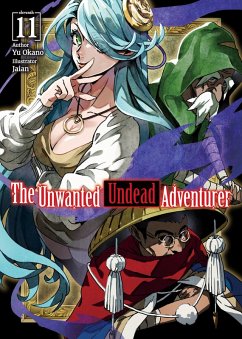 The Unwanted Undead Adventurer (Light Novel): Volume 11 - Okano, Yu