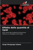 Effetto della quantità di lipidi