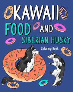 Kawaii Food and Siberian Husky Coloring Book - Paperland
