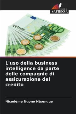 L'uso della business intelligence da parte delle compagnie di assicurazione del credito - Ngono Ntsengue, Nicodème