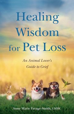 Healing Wisdom for Pet Loss - Farage-Smith, Anne Marie