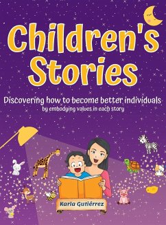 Children's Stories - Discovering how to become better individuals - Gutiérrez, Karla