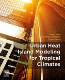 Urban Heat Island Modeling for Tropical Climates (eBook, ePUB)