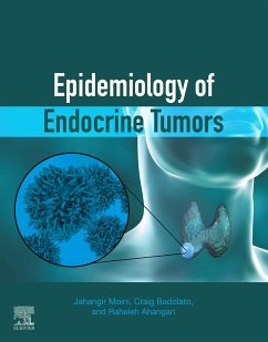 Epidemiology of Endocrine Tumors (eBook, ePUB) - Moini, Jahangir; Badolato, Craig; Ahangari, Raheleh