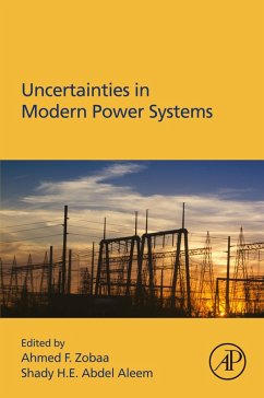 Uncertainties in Modern Power Systems (eBook, ePUB) - Zobaa, Ahmed F.; Aleem, Shady Abdel