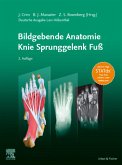Bildgebende Anatomie: Knie Sprunggelenk Fuß (eBook, ePUB)
