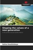 Shaping the values of a new generation