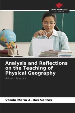 Analysis and Reflections on the Teaching of Physical Geography - A. dos Santos, Vanda Maria