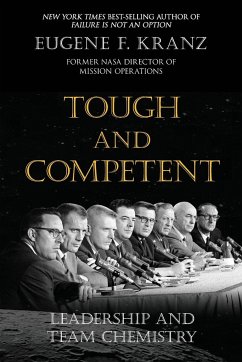 Tough and Competent - Kranz, Eugene F.