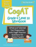 CogAT Grade 4 Level 10 Workbook: Gifted and Talented Test Preparation with CogAT Practice Questions for Forms 7 and 8
