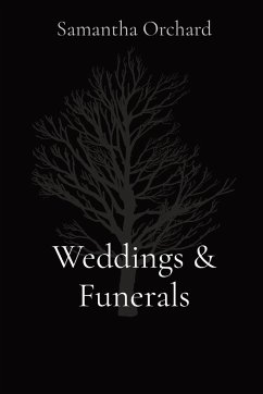 Weddings & Funerals - Orchard, Samantha