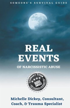 Real Events of Narcissistic Abuse - Dickey, Michelle