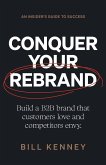 Conquer Your Rebrand