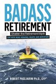 Badass Retirement