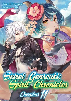 Seirei Gensouki: Spirit Chronicles: Omnibus 11 - Kitayama, Yuri