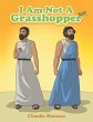 I Am Not A Grasshopper - Bild 1