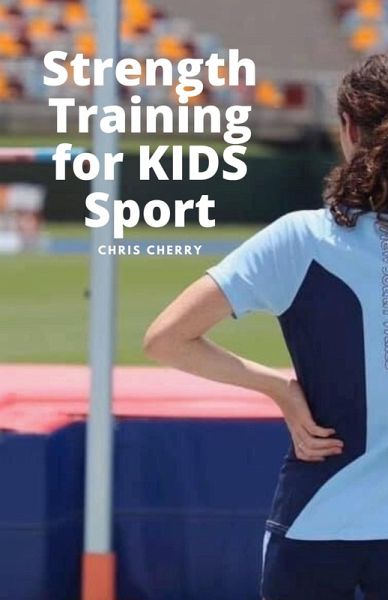 Strength Training for KIDS Sport (eBook, ePUB) Strength Training for KIDS Sport (eBook, ePUB)
