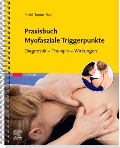 Praxisbuch Myofasziale Triggerpunkte (eBook, ePUB) - Tanno-Rast, Heidi