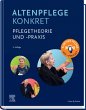 Altenpflege konkret Pflegetheorie und... - Bild 1