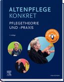 Altenpflege konkret Pflegetheorie und -praxis (eBook, ePUB)