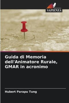 Guida di Memoria dell'Animatore Rurale, GMAR in acronimo - Parapu Tung, Hubert