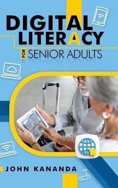 Digital Literacy for Senior Adults - Kananda, John