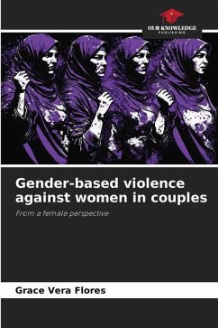 Gender-based violence against women in couples - Vera Flores, Grace