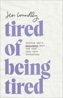 Tired of Being Tired - Connolly, Jess