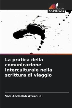 La pratica della comunicazione interculturale nella scrittura di viaggio - AZEROUAL, Sidi Abdellah