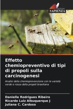 Effetto chemiopreventivo di tipi di propoli sulla carcinogenesi - Rodrigues Ribeiro, Danielle;Albuquerque J, Ricardo Luiz;Cardoso, Juliana C.
